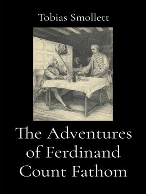 cover image of The Adventures of Ferdinand Count Fathom (Illustrated)